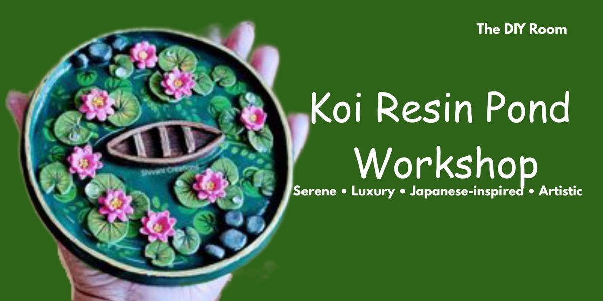 Koi Resin Pond Workshop