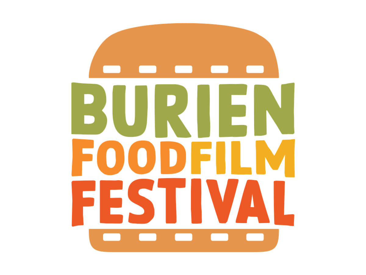 Burien Food Film Festival - Block 4 - Food Creates Community