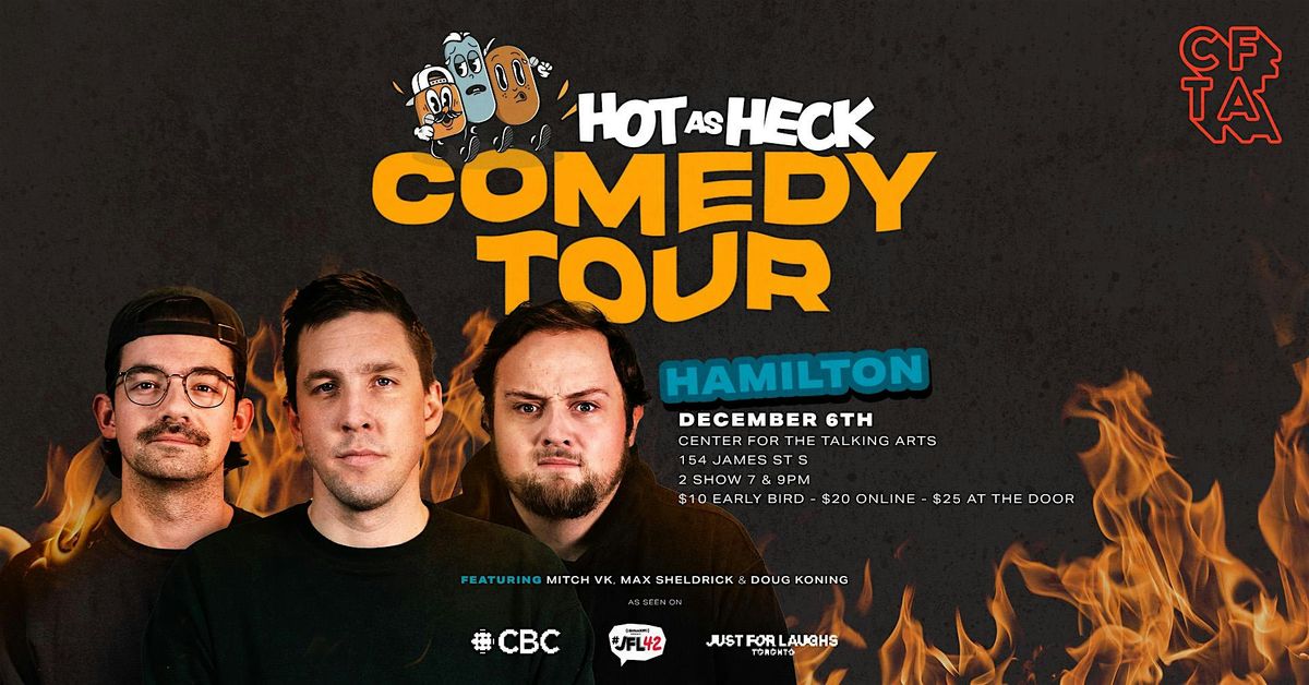 Hot As Heck Comedy Tour | Hamilton