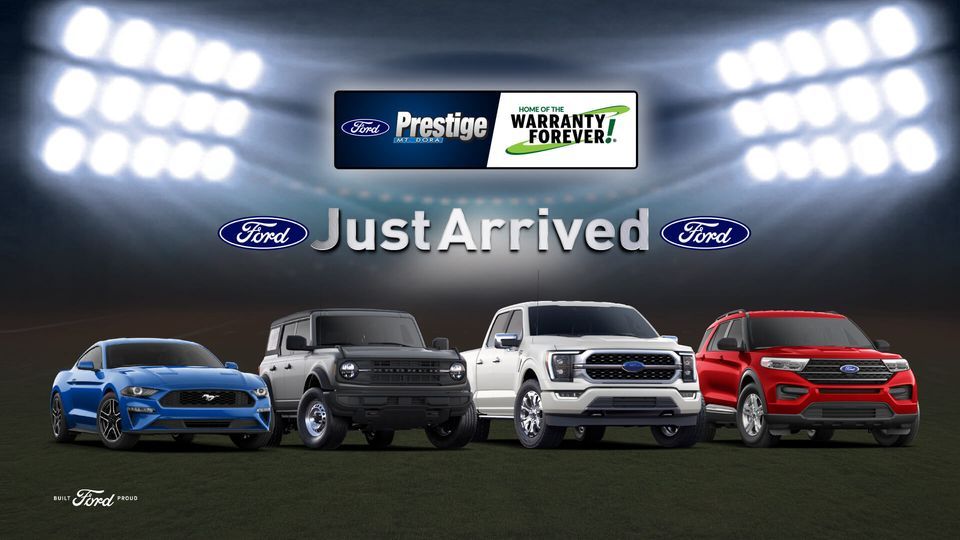 New Models arriving daily Prestige Ford, Mount Dora, FL October 17