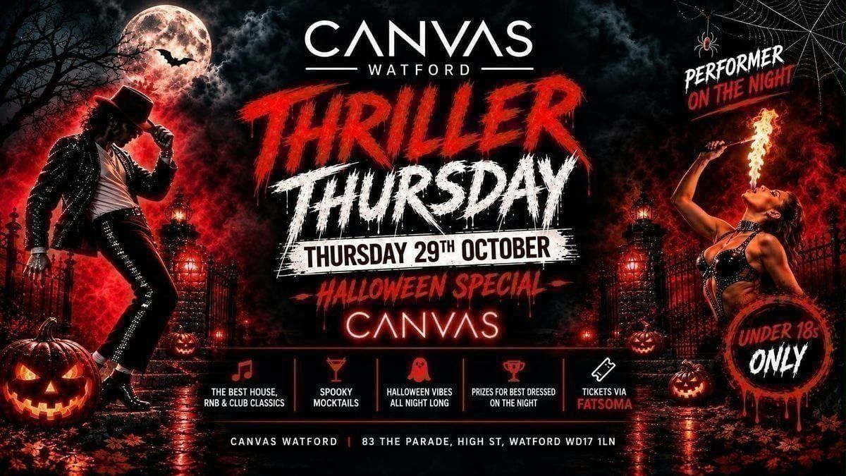 Thriller Thursday at Canvas Bar & Nightclub, Watford on 29th October, 2026