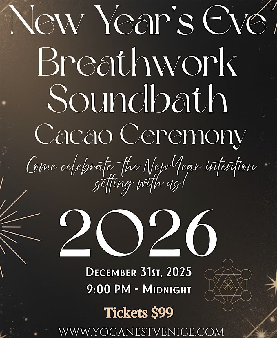 NEW YEARS EVE BREATHWORK + SOUNDBATH + CACAO CEREMONY