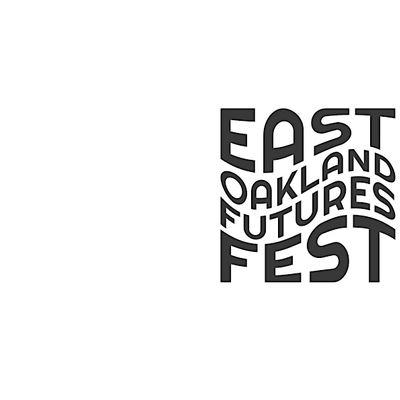 East Oakland Futures Fest
