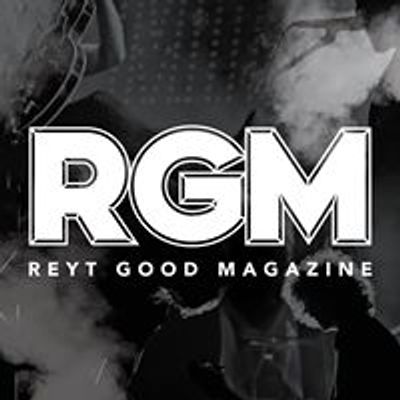 RGM : Reyt Good Magazine