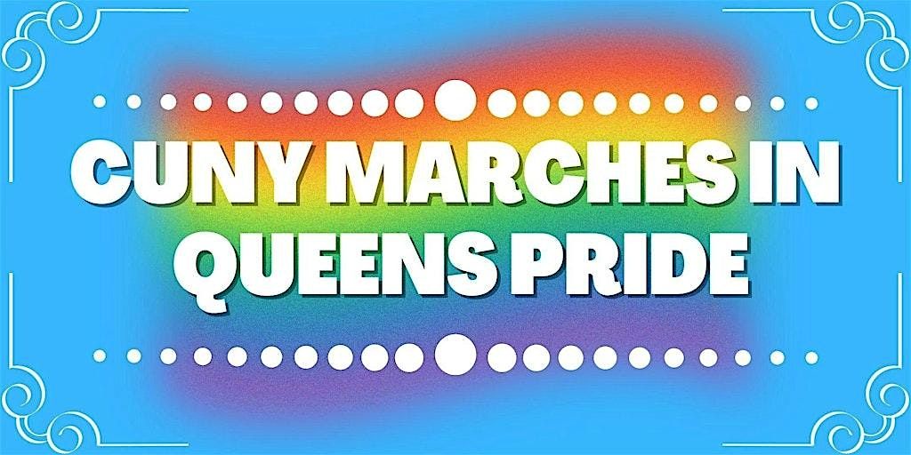 CUNY Marches in Queens Pride