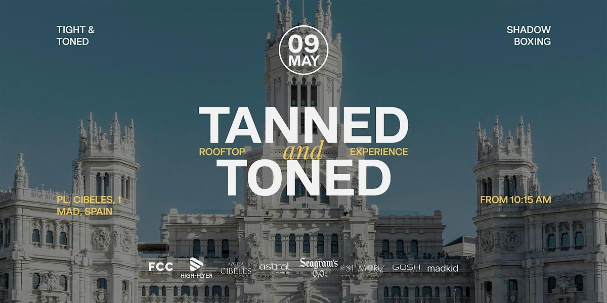 REAGENDADO: 24\/05 - Tanned & Toned con FCC en Azotea Cibeles