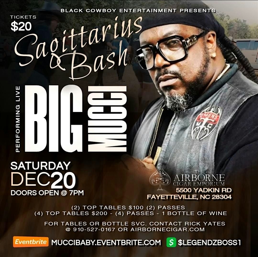 SAGITTARIUS BASH W\/ BIG MUCCI