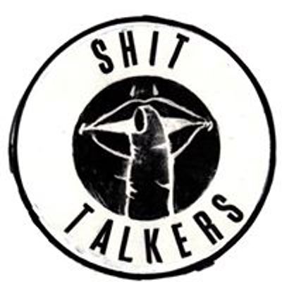 The Shit Talkers