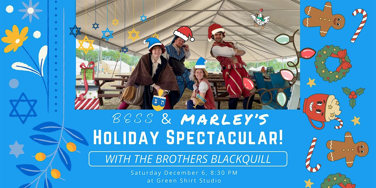Bess & Marley's Holiday Spectacular