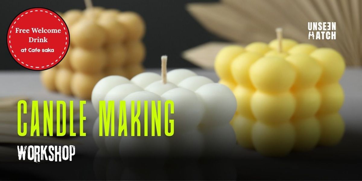 Candle Making Workshop