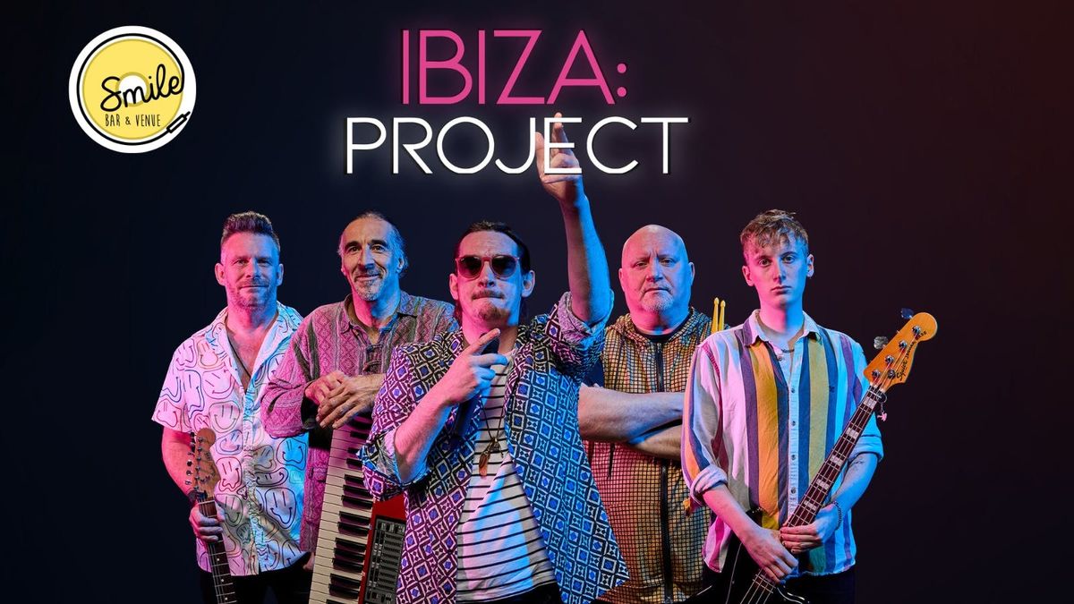 Ibiza Project - Bringing The Rave To Smile