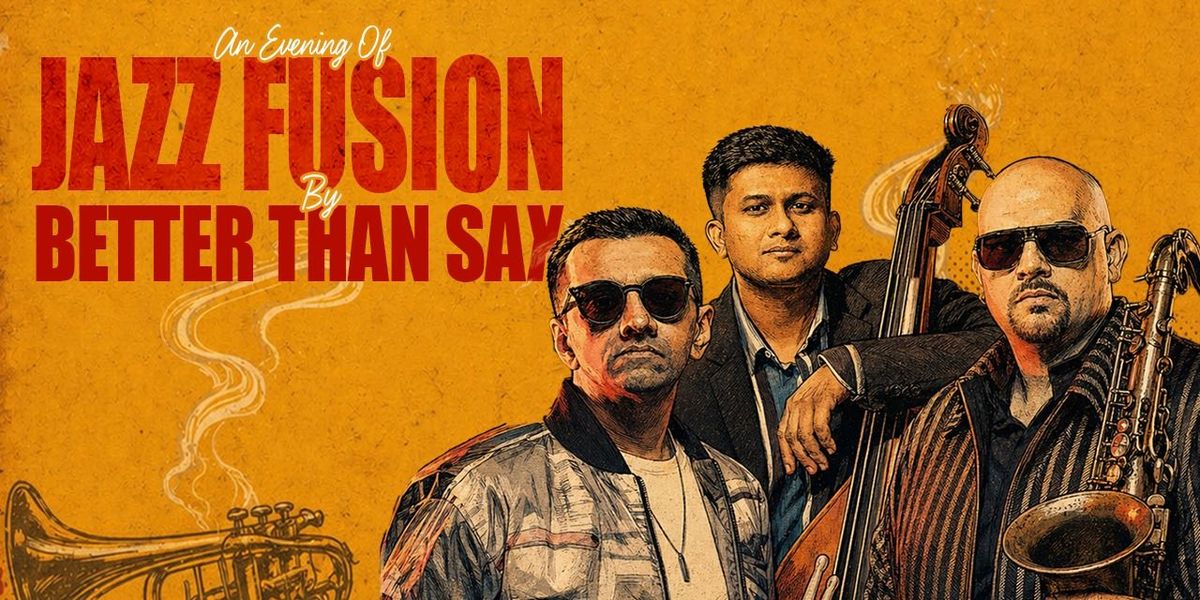 An Evening of Jazz Fusion by Better Than Sax
