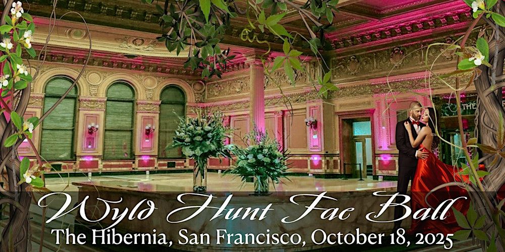 Wyld Hunt Fae Ball in San Francisco
