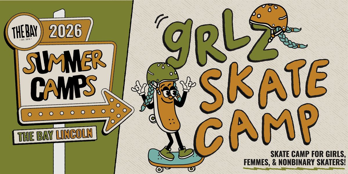 GRLZ Skate Camp | Ages 8-14 | July 14-17 | 9 AM - 12 PM