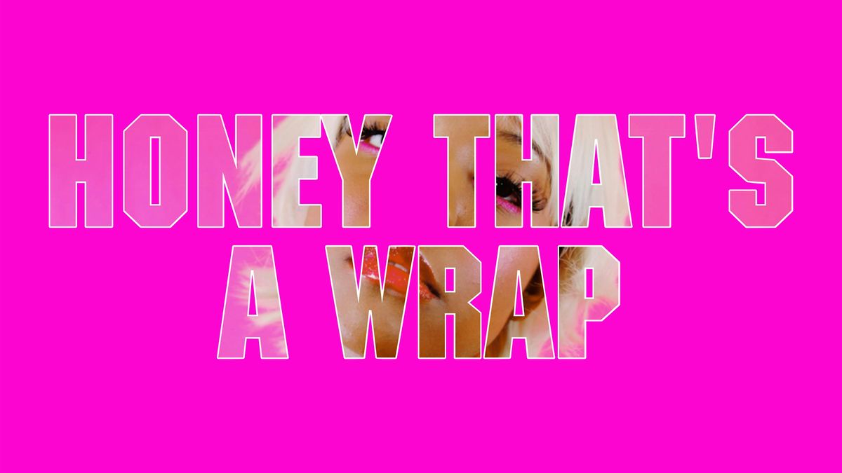 HONEY THAT\u2019S A WRAP