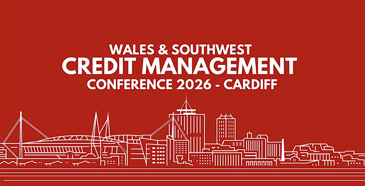 Wales  & South West Credit Management Conference - WSWCMC25