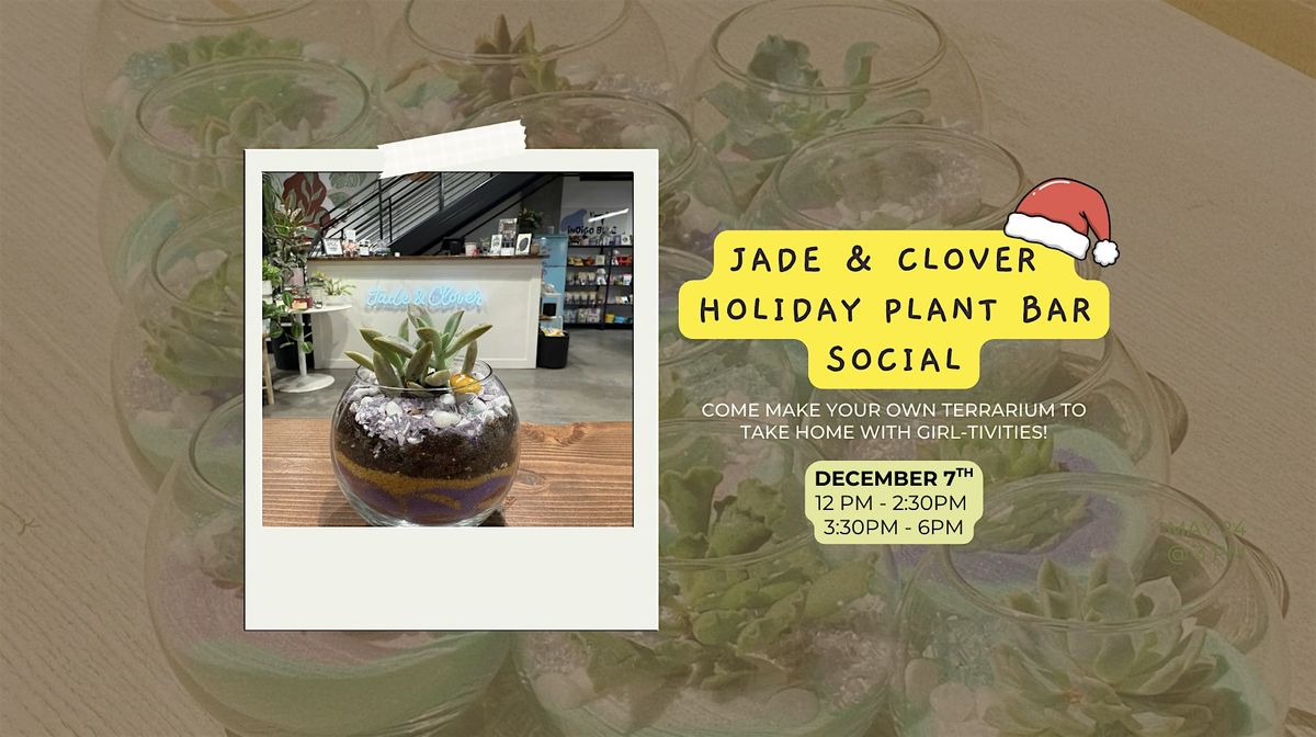 Girl-tivities Holiday Jade & Clover Plant Bar Social