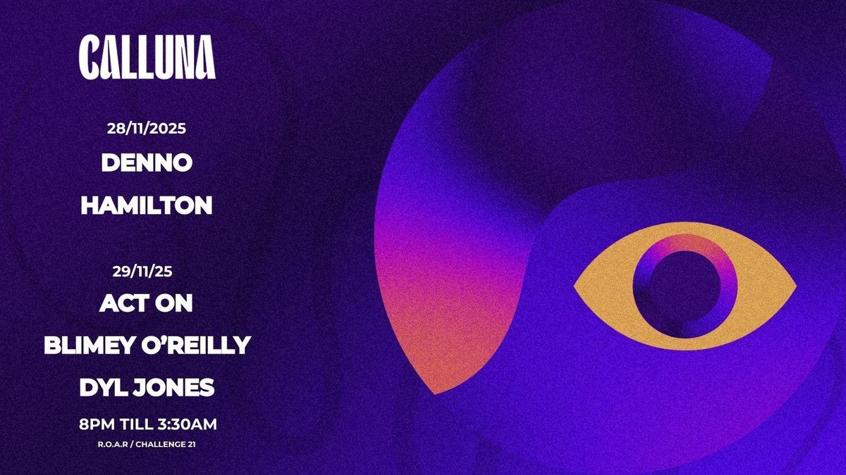 CALLUNA - Saturday 29th November