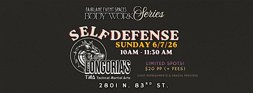 Body Work Series at the Body Shop 2026  - Self Defense with Longoria's BBA