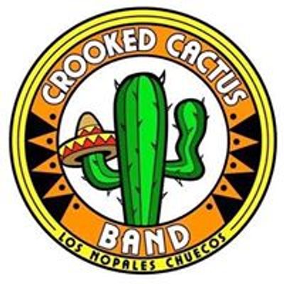 The Crooked Cactus Band. AKA Los Nopales Chuecos