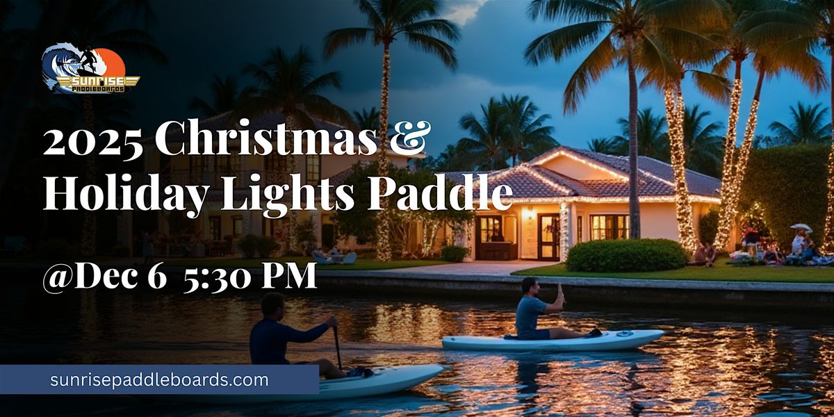 2025 Christmas and Holiday Lights Paddle