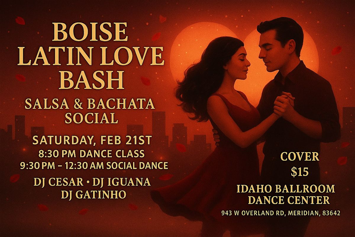 Boise Latin Love Bash \u2013 Salsa & Bachata Social