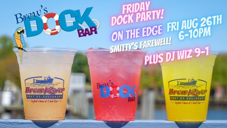 Smitty & On The Edge (Smitty Farewell Tour) Brew River Restaurant and