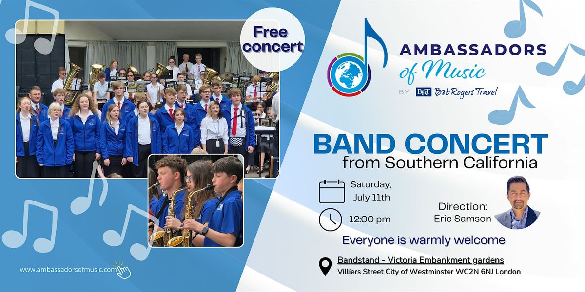 Southern California Ambassadors of Music Are Coming to London \u2014 For Free!