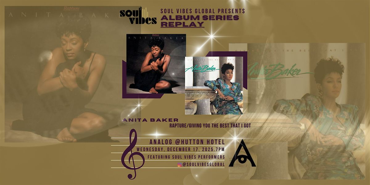 Soul Vibes Global Album Series: Anita Baker