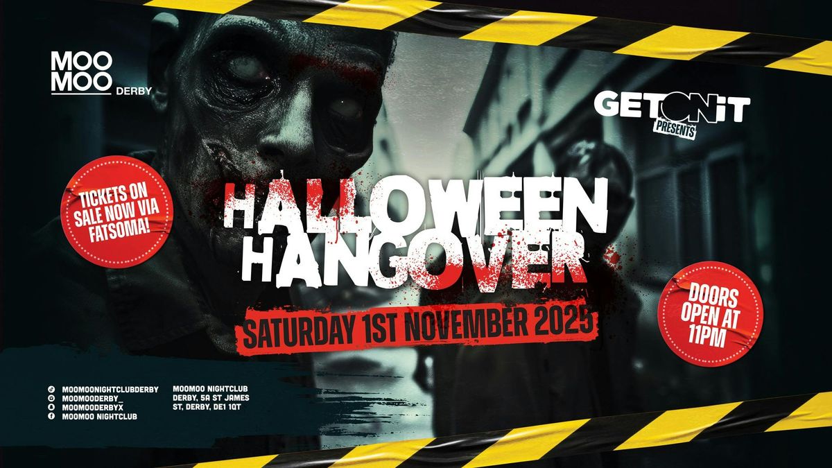 Get On It Halloween Hangover! Saturday 1st November At Moo Moo! 2025