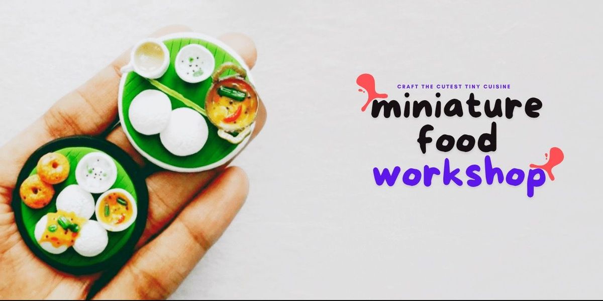 Miniature Food Making