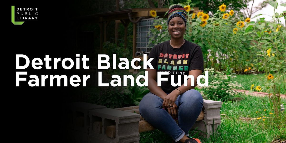 Detroit Black Farmer Land Fund