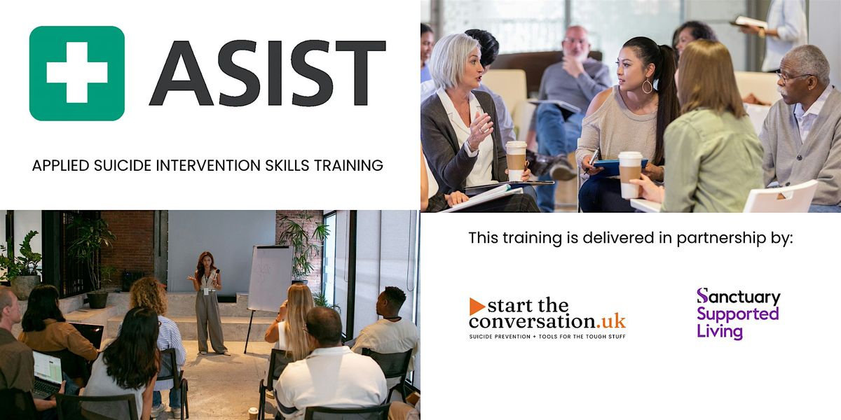 ASIST: Applied Suicide Intervention Skills Training (two day workshop)