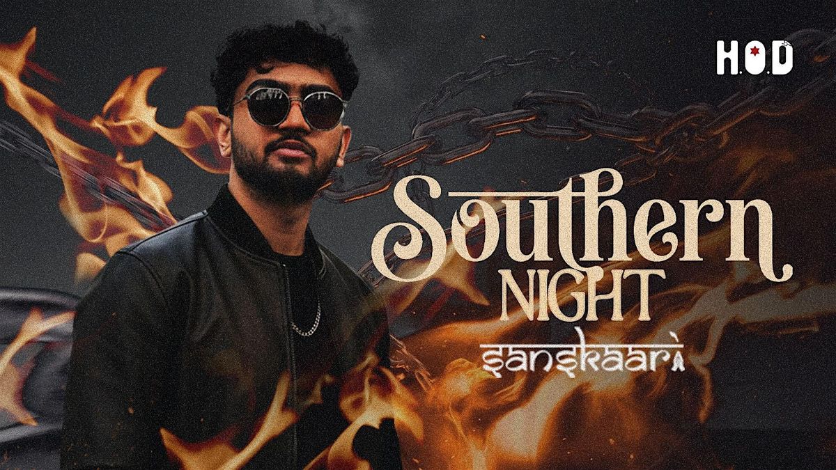 Southern Night at H.O.D ft Dj Sanskaari