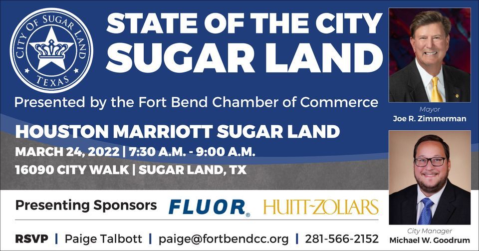 2022 State of the City Sugar Land | Houston Marriott Sugar Land | March 2022 State of the City Sugar Land | Houston Marriott Sugar Land | March
