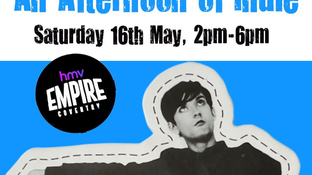 An Afternoon of Indie COVENTRY - Indie for the over 30s, 2pm-6pm