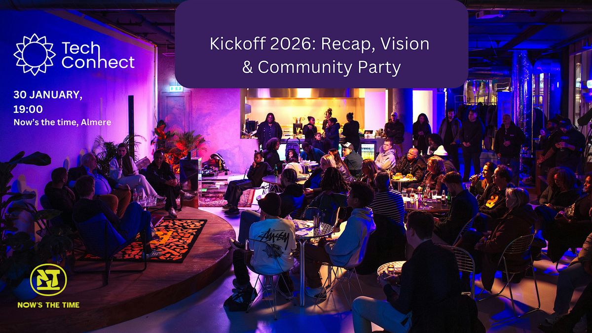 TechConnect Kickoff 2026: Recap, Vision & Community Party