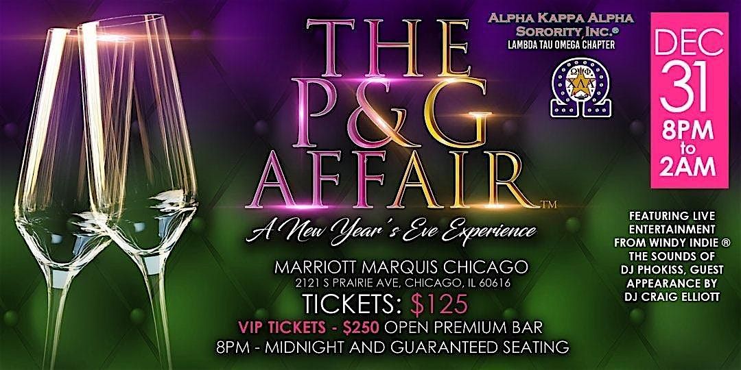 The P&G Affair\u2122: Chicago\u2019s Premier Black Excellence New Year\u2019s Eve Gala