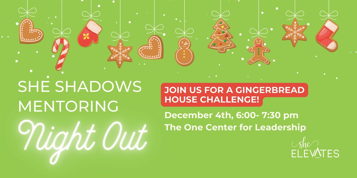 She Shadows Mentoring Night Out: Holiday Party!