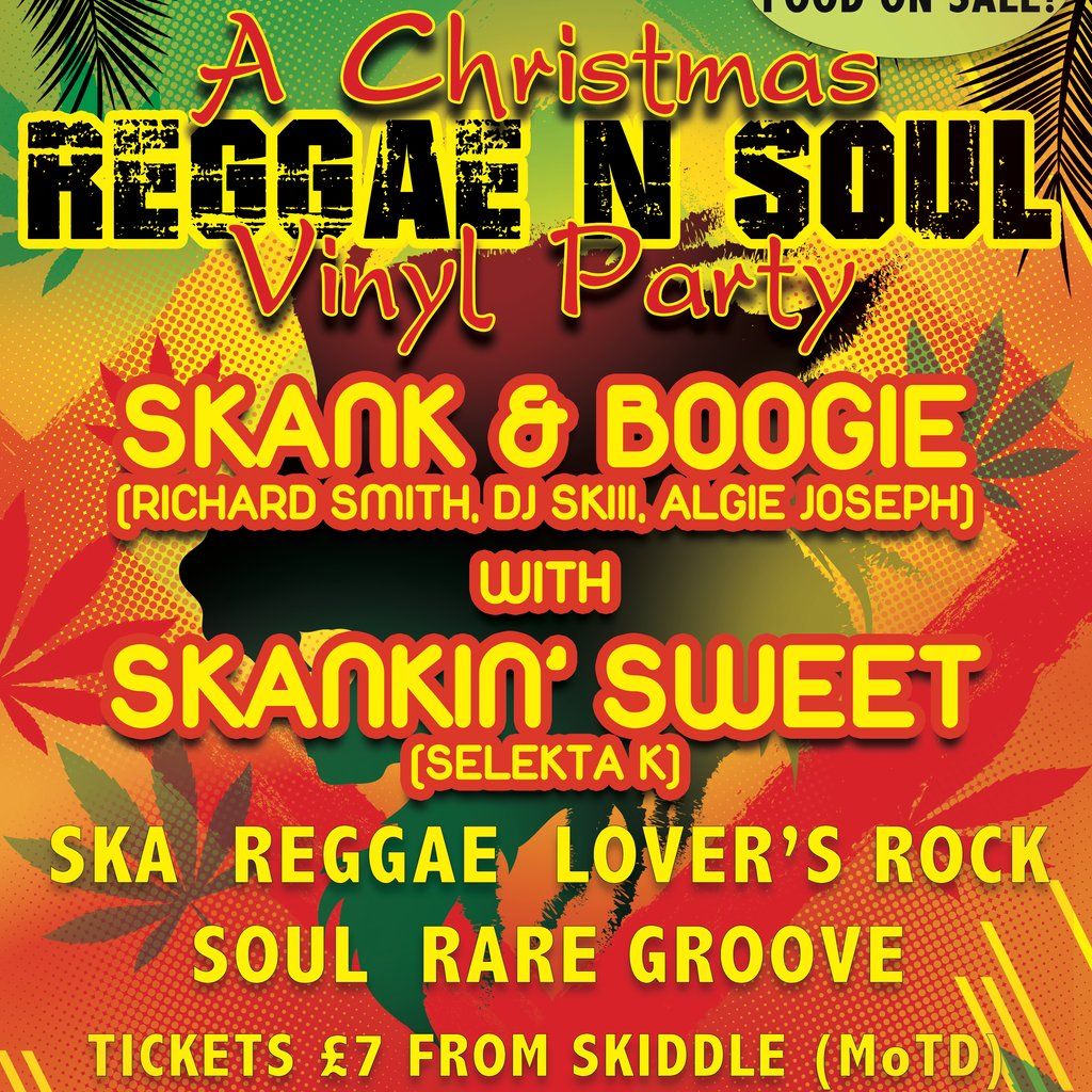 Skankin' Sweet with Skank and Boogie Reggae And Soul Vinyl Party
