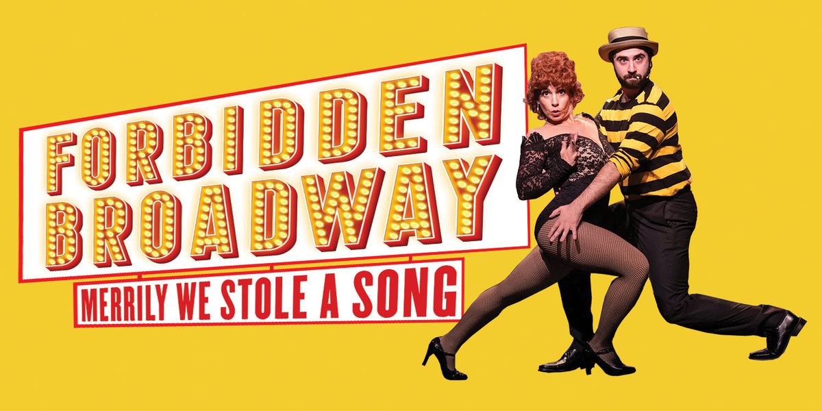 Forbidden Broadway on Broadway - Merrily We Stole a Song at Alberta Bair Theater