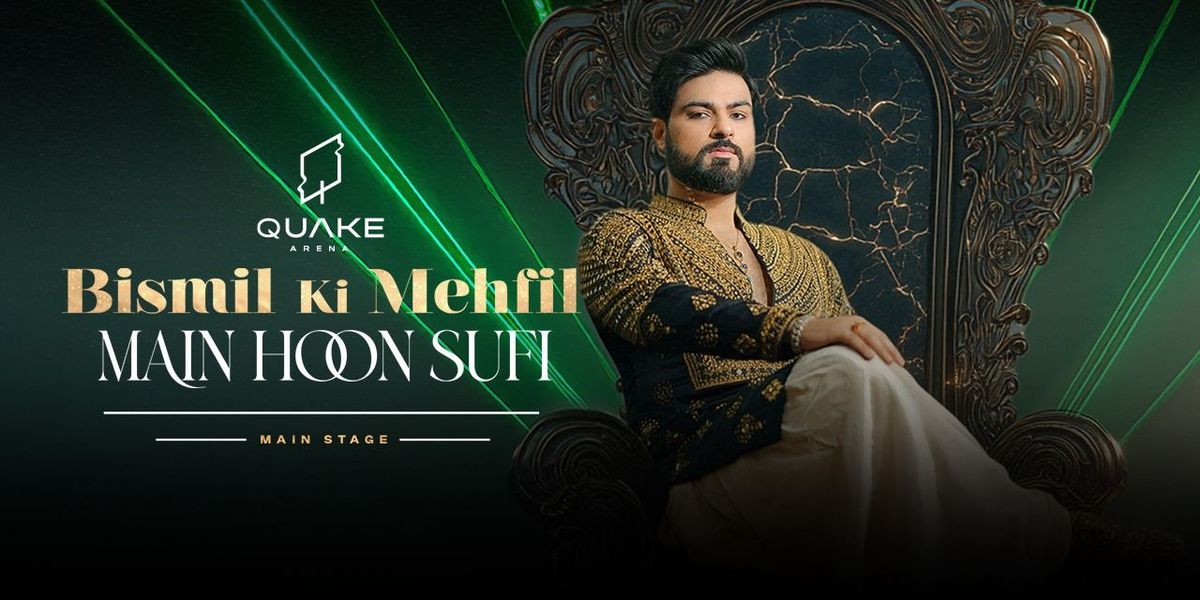 Bismil Ki Mehfil Live At Quake Arena