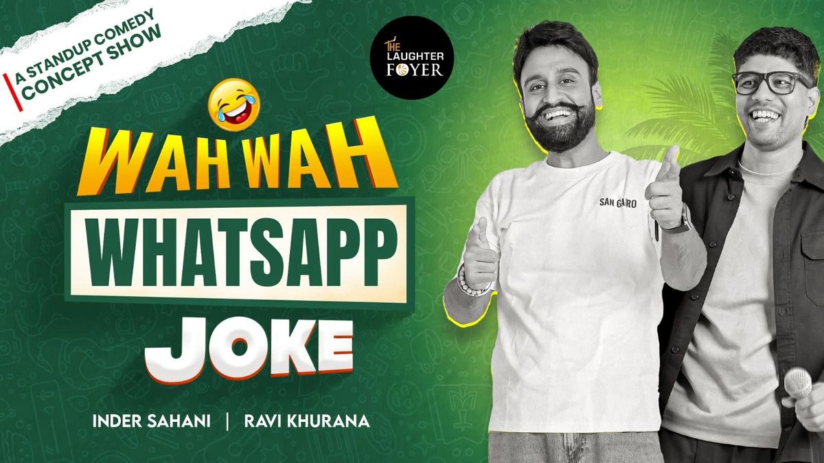 Wah Wah Whatsapp Joke ft. Inder Sahani &amp; Ravi Khurana