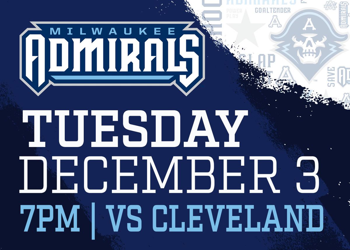Milwaukee Admirals vs. Cleveland Monsters