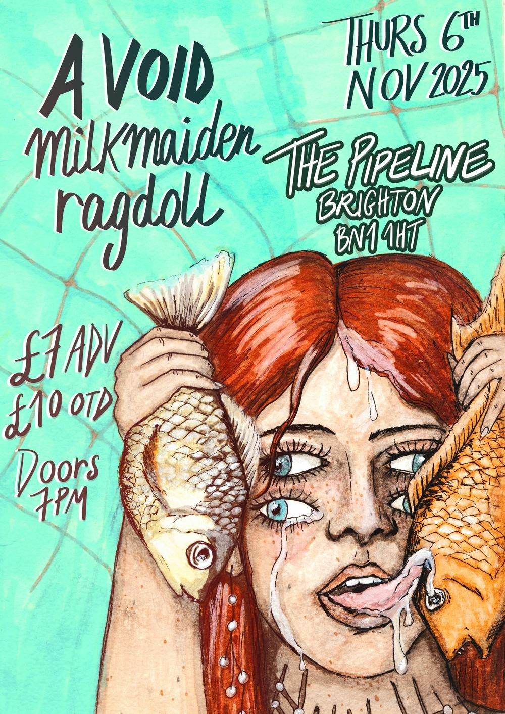 A Void \/ Milkmaiden \/ ragdoll @The Pipeline