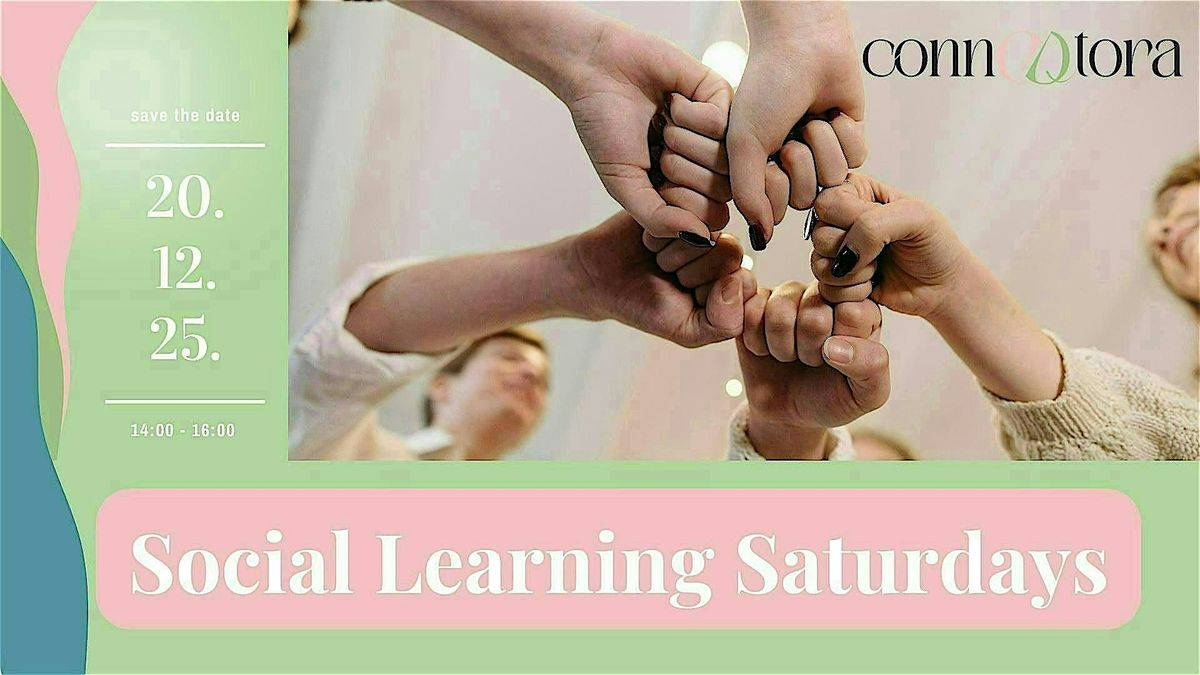 Social Learning Saturdays with CONNEQTORA Community