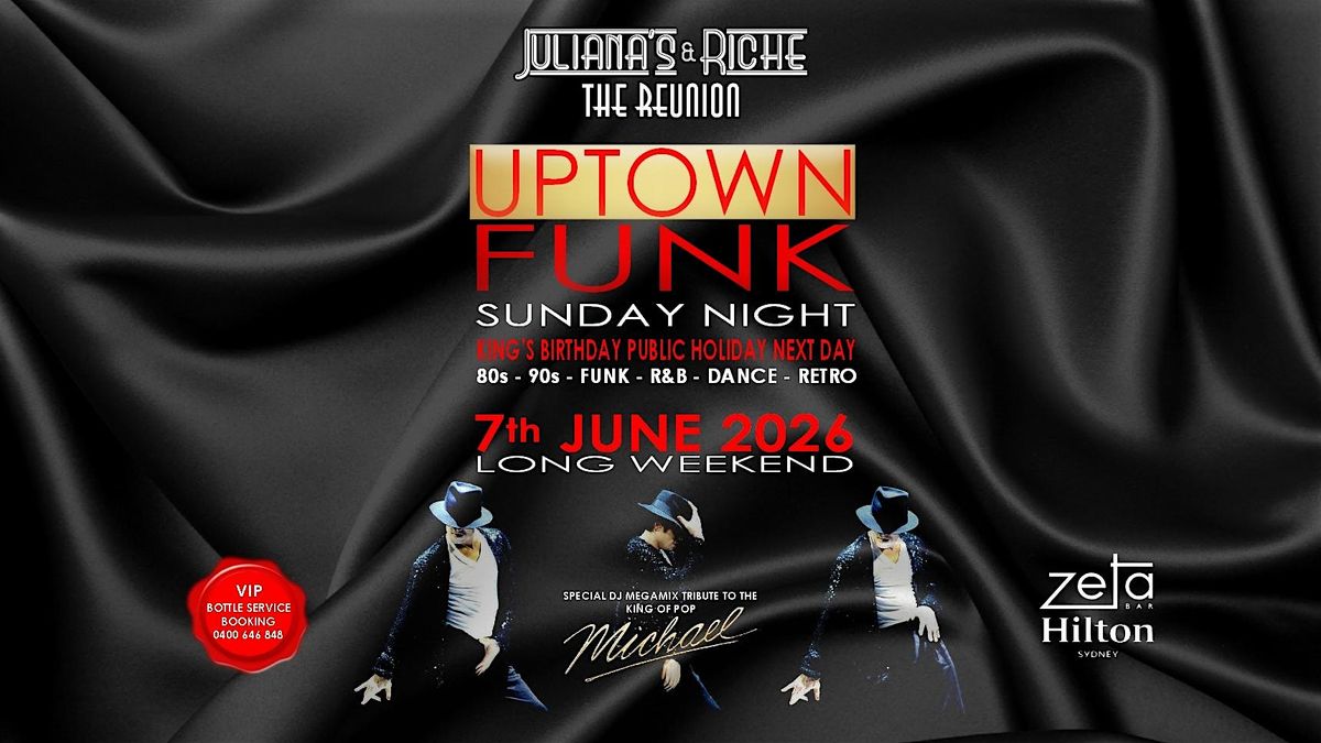"UPTOWN FUNK" The 80's & 90's Julianas & Riche Reunion 7-6-26 at Zeta Bar
