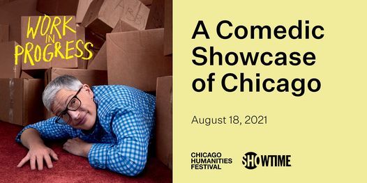 Work In Progress A Comedic Showcase Of Chicago Navy Pier Lake Stage Lincolnwood Il August 18 21