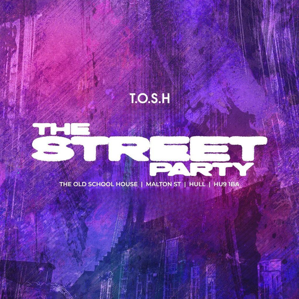 TOSH \/\/ Street Party