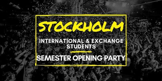 Stockholm International & Exchange students Semester Opening Party